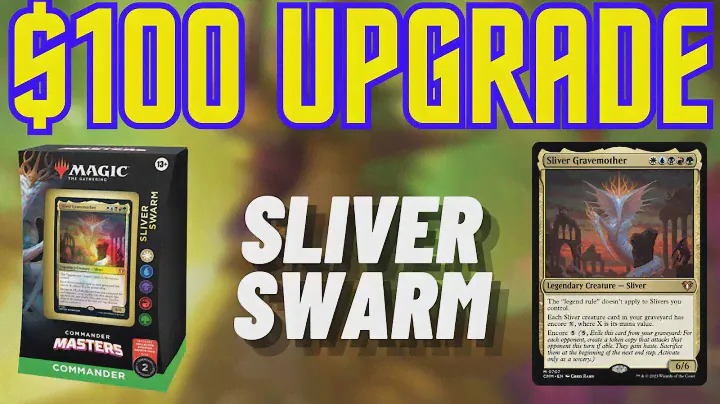 Sliver Swarm Upgrade - Improving the Precon Commander Deck with $100