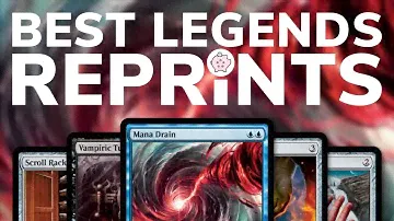 The Best Reprints from Commander Legends | EDH | Mana Drain | Spoiler | MTG | Commander